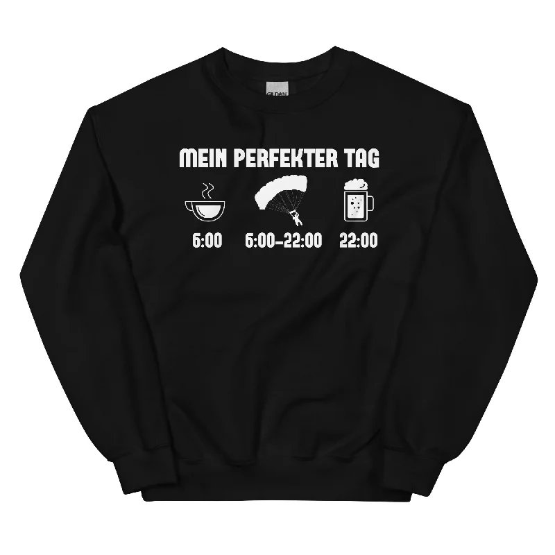 Mein Perfekter Tag 1 - Sweatshirt (Unisex)