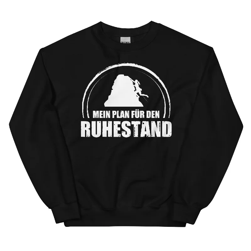 Mein Plan Fur Den Ruhestand 1 - Sweatshirt (Unisex)