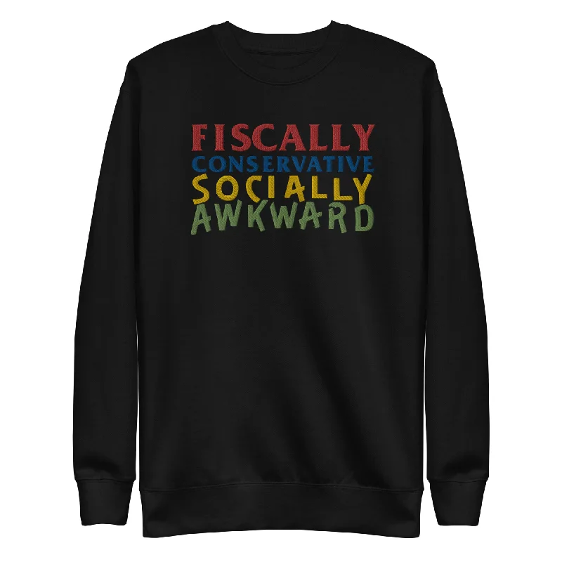 Fiscally Conservative Socially Awkward Crewneck Embroidered Sweatshirt