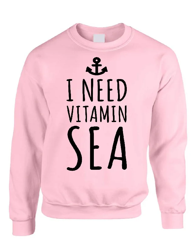 Adult Sweatshirt I Need Vitamin Sea Beach Lover Summer Vacay Top