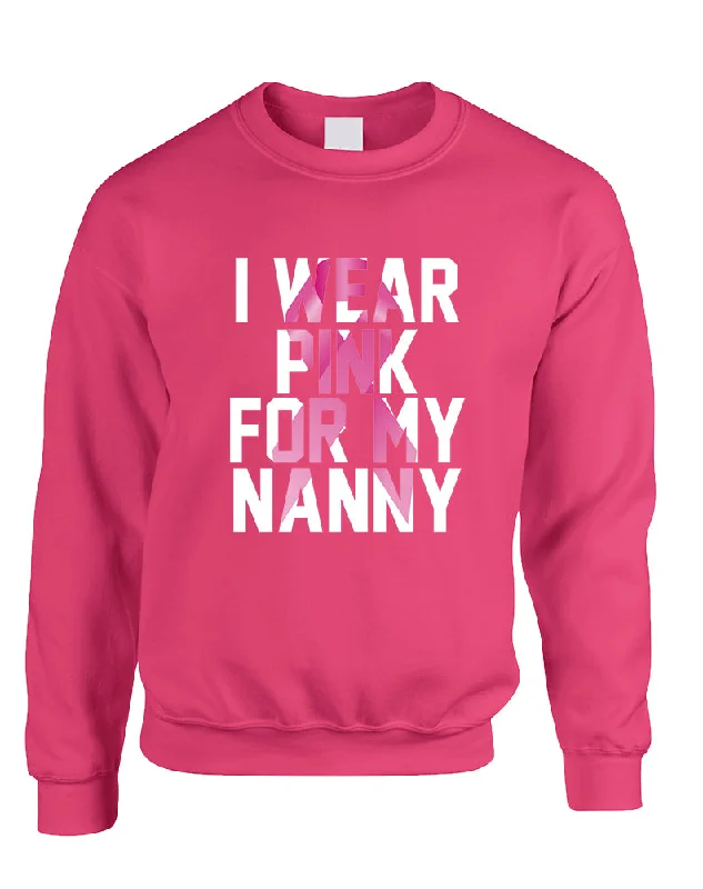 Adult Sweatshirt I Wear Pink For My Nanny Cancer Awareness