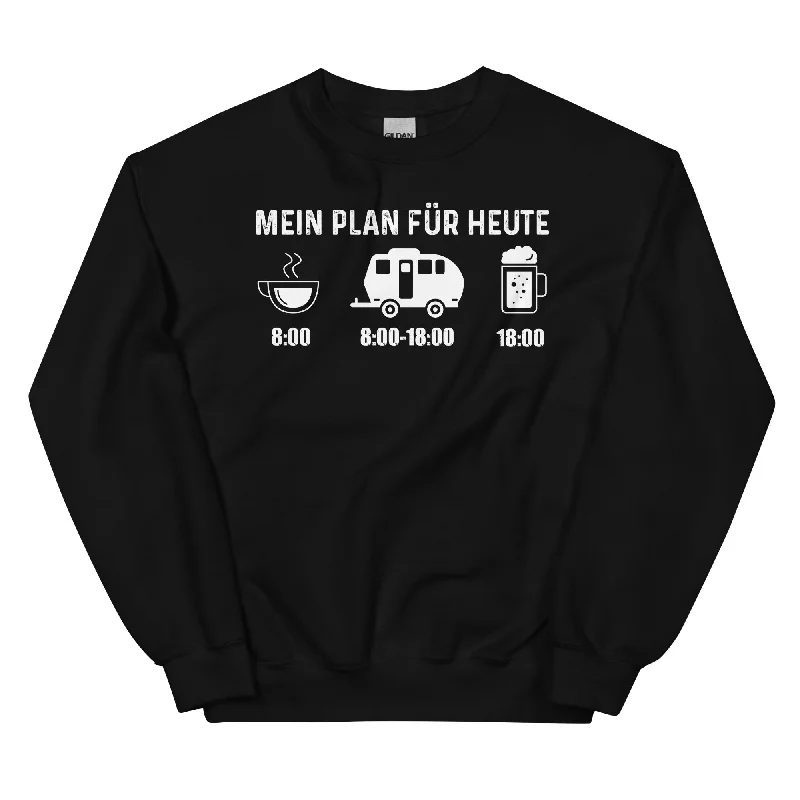 Mein Plan Für Heute 2 - Sweatshirt (Unisex)