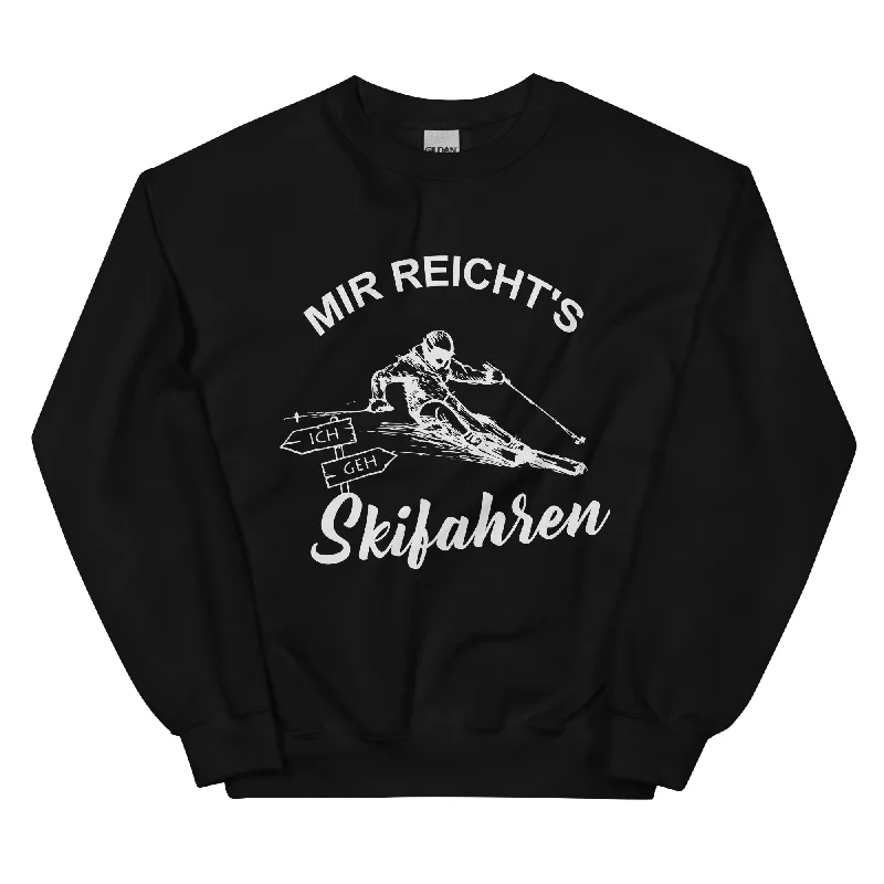 Mir reichts ich geh Skifahren - Sweatshirt (Unisex)