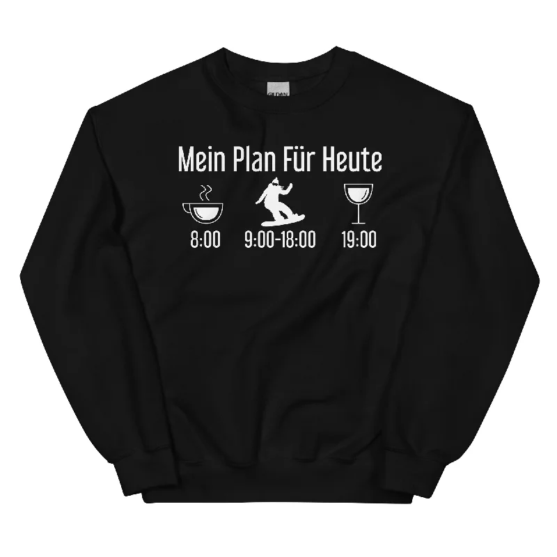 Mein Plan Für Heute 1 - Sweatshirt (Unisex)