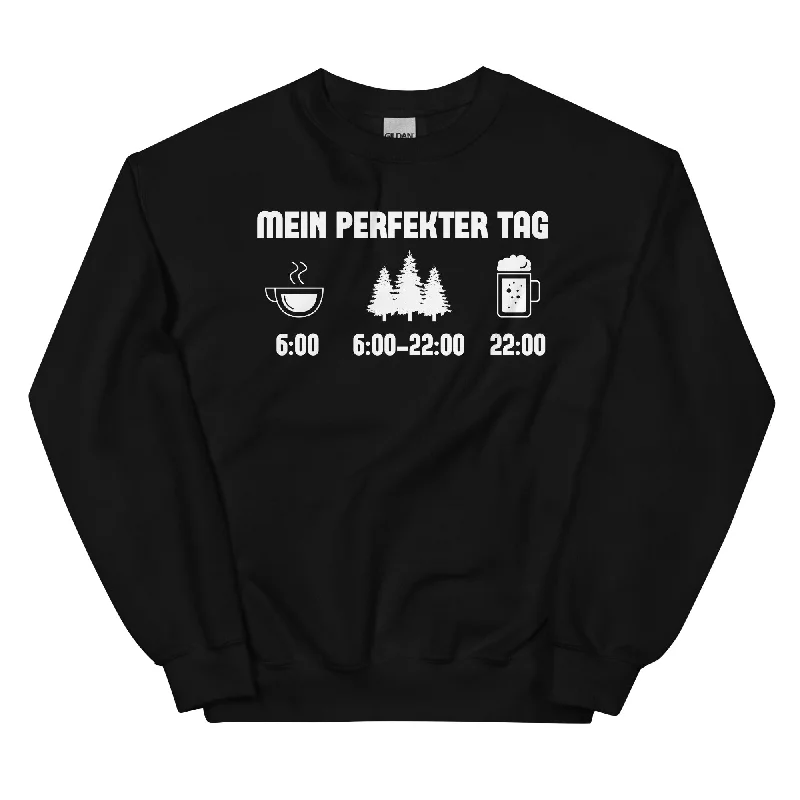 Mein Perfekter Tag 3 - Sweatshirt (Unisex)