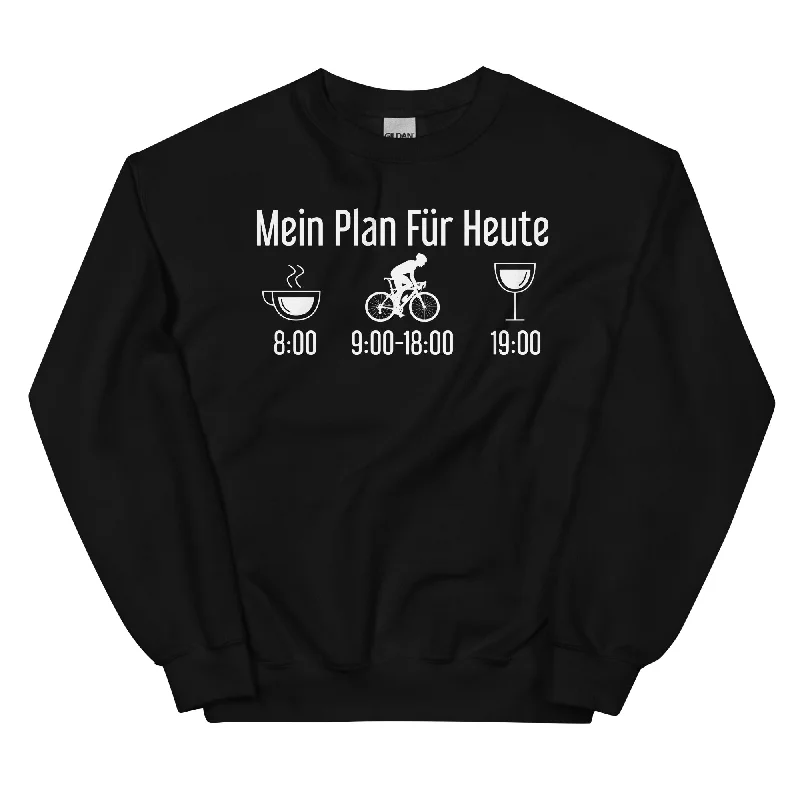 Mein Plan Für Heute 1 - Sweatshirt (Unisex)