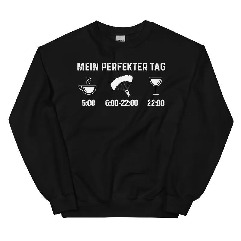 Mein Perfekter Tag 1 - Sweatshirt (Unisex)